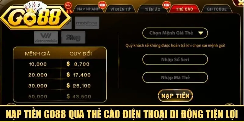 Nạp tiền Go88 qua thẻ cào điện thoại di động tiện lợi, linh hoạt