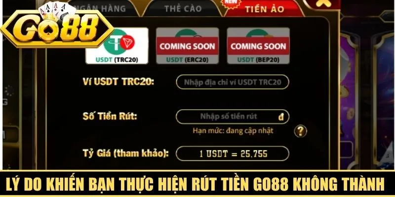 Những lý do khiến bạn thực hiện rút tiền Go88 không thành công