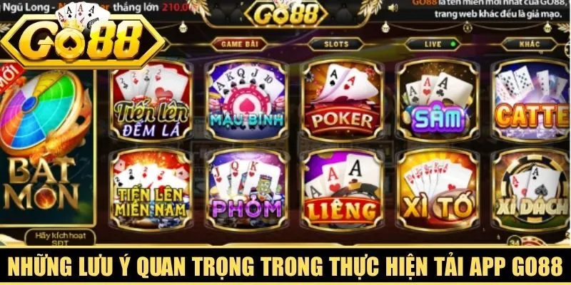 Những lưu ý quan trọng trong thực hiện tải app Go88