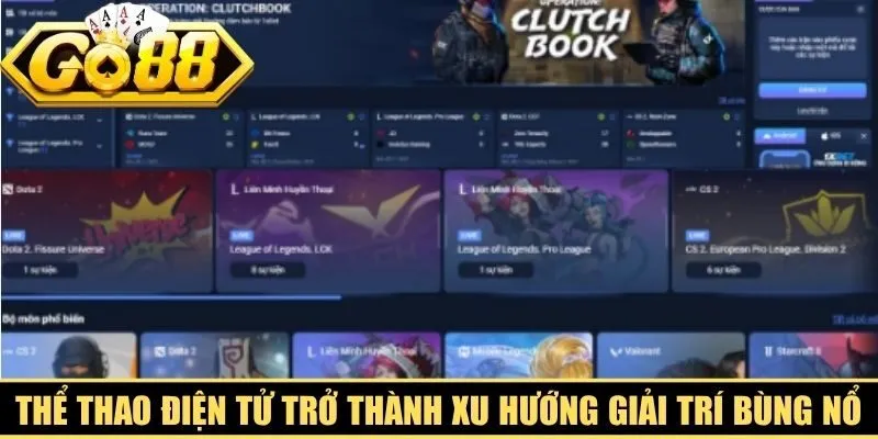 Thể thao điện tử trở thành xu hướng giải trí bùng nổ